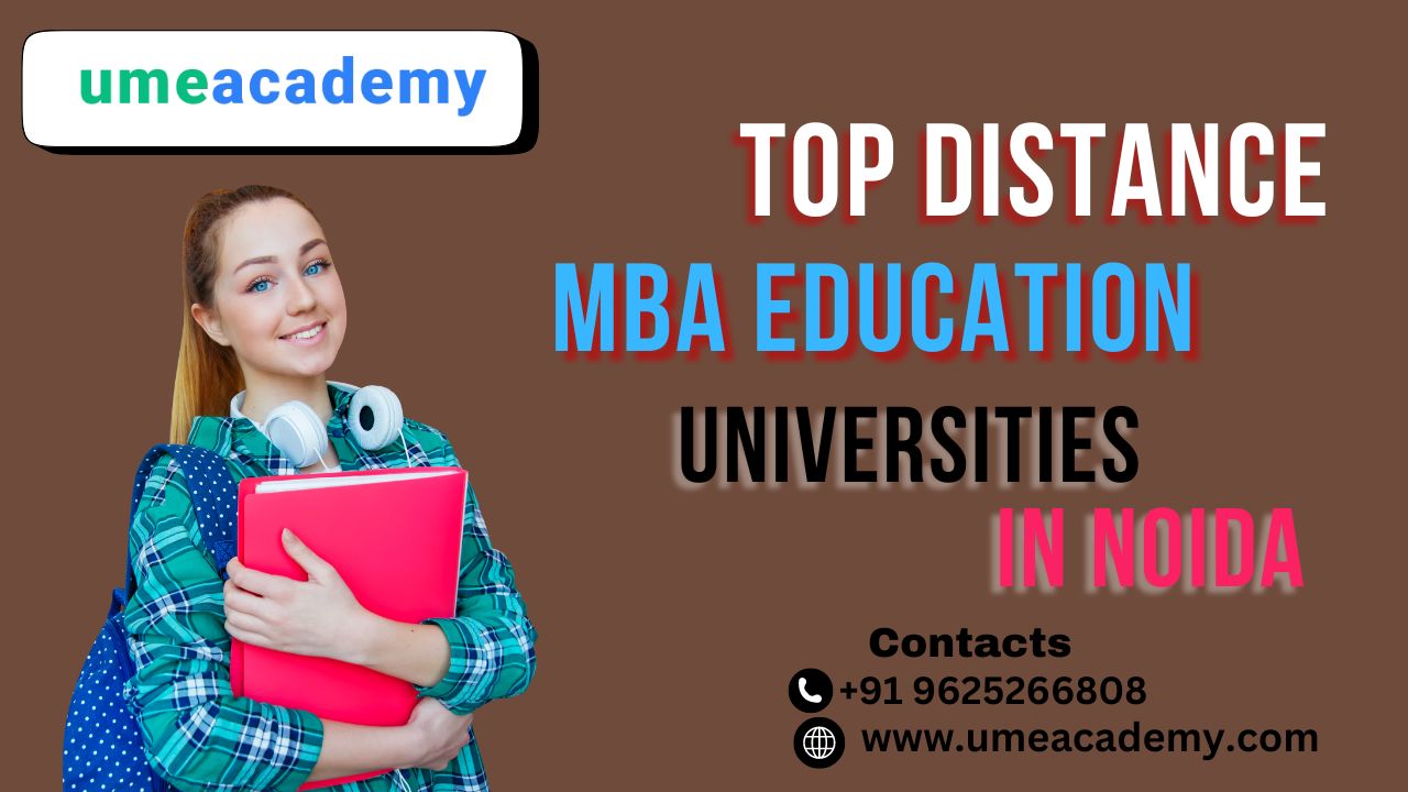 Top Distance Mba Education Universities In Noida